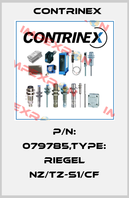 P/N: 079785,Type: RIEGEL NZ/TZ-S1/CF Contrinex