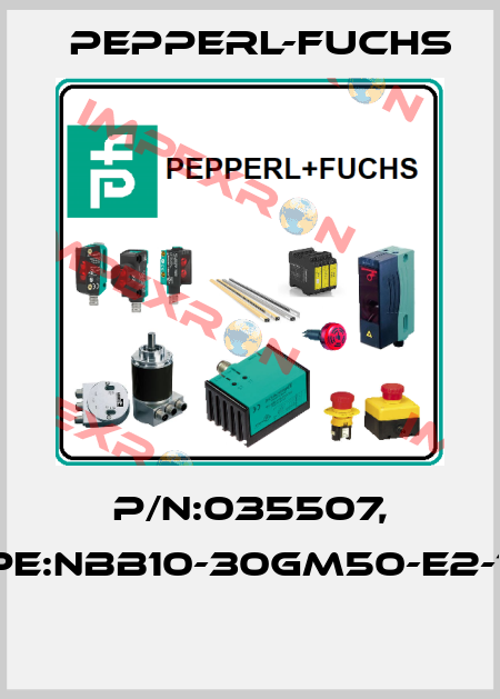 P/N:035507, Type:NBB10-30GM50-E2-10M  Pepperl-Fuchs