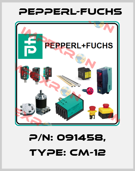p/n: 091458, Type: CM-12 Pepperl-Fuchs