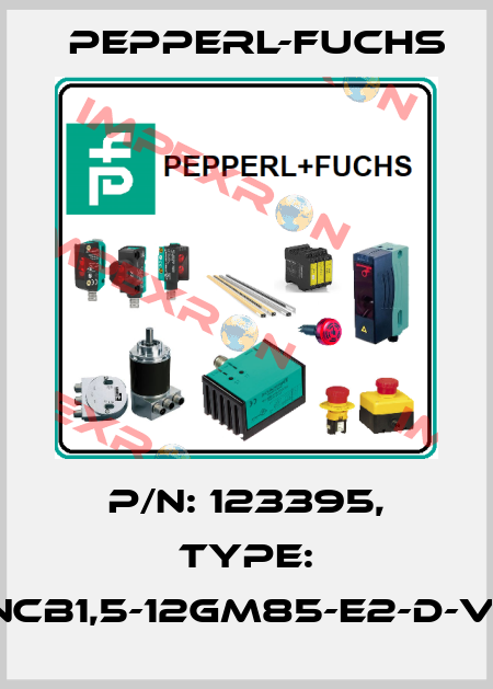 p/n: 123395, Type: NCB1,5-12GM85-E2-D-V1 Pepperl-Fuchs