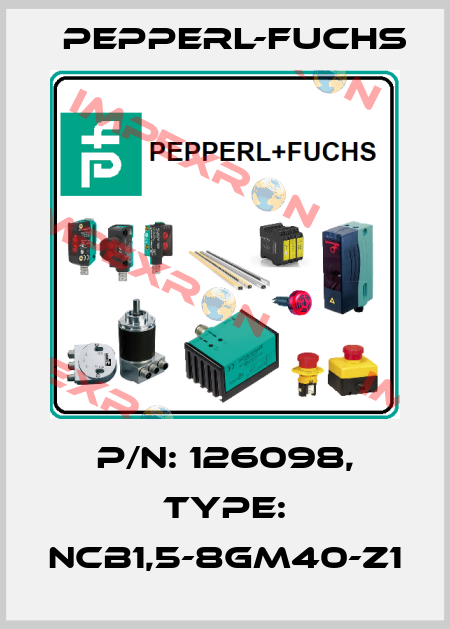 p/n: 126098, Type: NCB1,5-8GM40-Z1 Pepperl-Fuchs