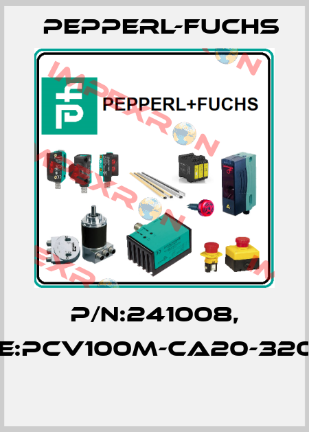 P/N:241008, Type:PCV100M-CA20-320000  Pepperl-Fuchs