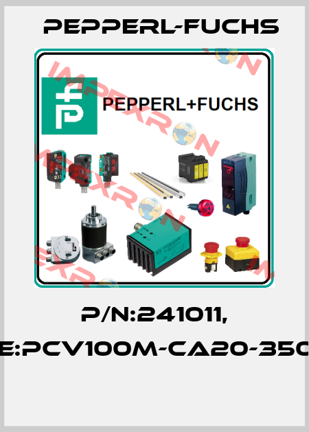 P/N:241011, Type:PCV100M-CA20-350000  Pepperl-Fuchs