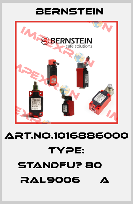 Art.No.1016886000 Type: STANDFU? 80     RAL9006      A  Bernstein