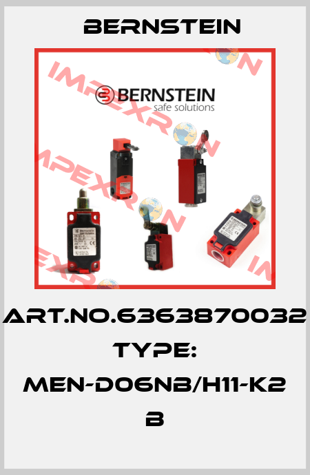 Art.No.6363870032 Type: MEN-D06NB/H11-K2             B Bernstein