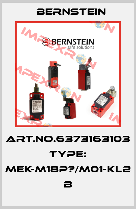 Art.No.6373163103 Type: MEK-M18P?/M01-KL2            B Bernstein