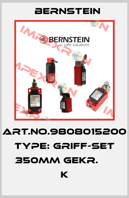 Art.No.9808015200 Type: GRIFF-SET 350MM GEKR.        K Bernstein