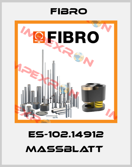 ES-102.14912 MASSBLATT  Fibro