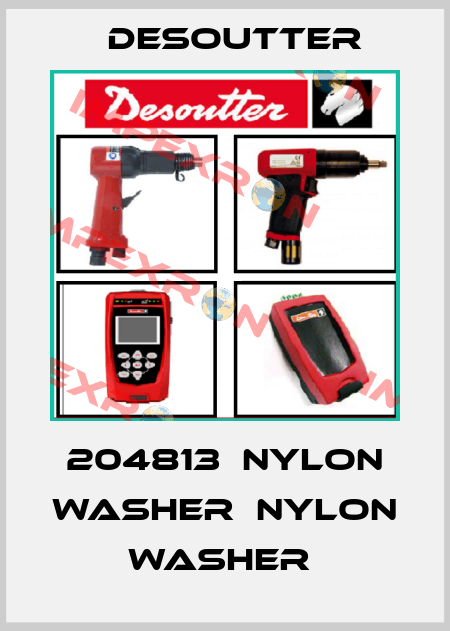 204813  NYLON WASHER  NYLON WASHER  Desoutter