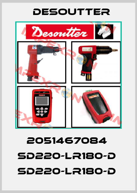 2051467084  SD220-LR180-D  SD220-LR180-D  Desoutter