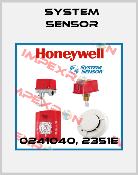 0241040, 2351E System Sensor