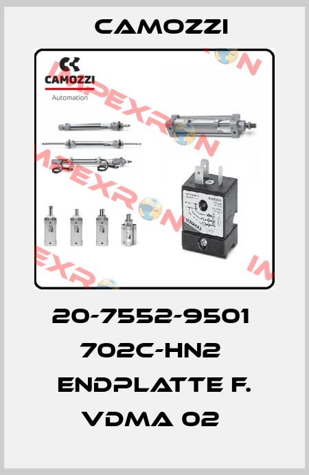20-7552-9501  702C-HN2  ENDPLATTE F. VDMA 02  Camozzi