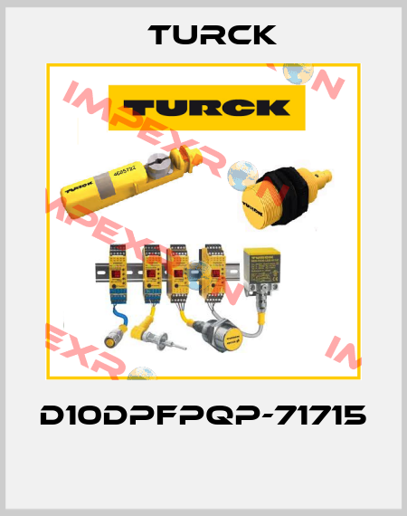 D10DPFPQP-71715  Turck