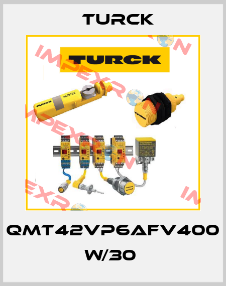 QMT42VP6AFV400 W/30  Turck