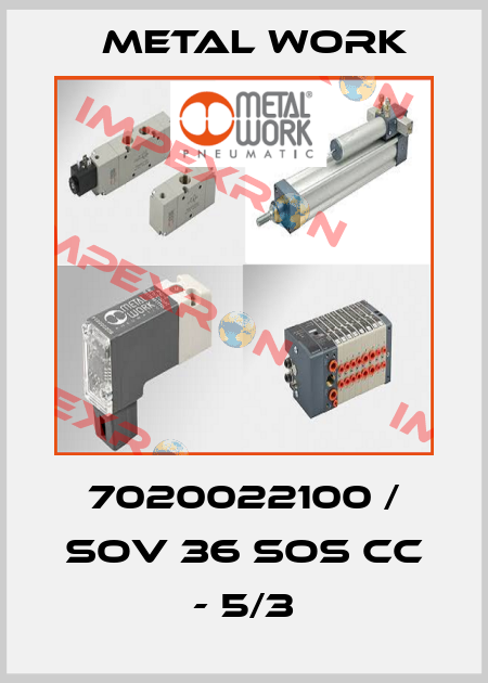 7020022100 / SOV 36 SOS CC - 5/3 Metal Work