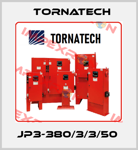 JP3-380/3/3/50  TornaTech