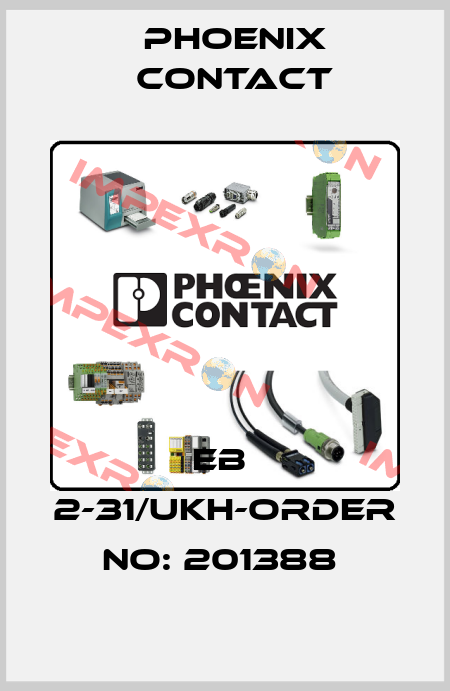 EB  2-31/UKH-ORDER NO: 201388  Phoenix Contact