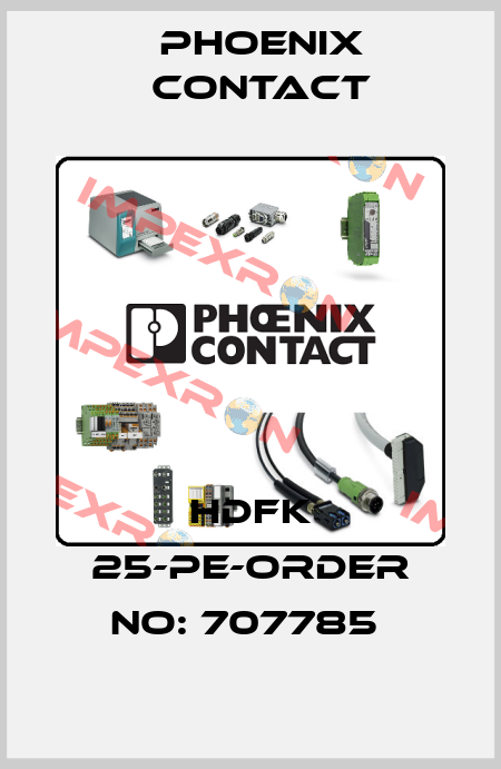 HDFK 25-PE-ORDER NO: 707785  Phoenix Contact