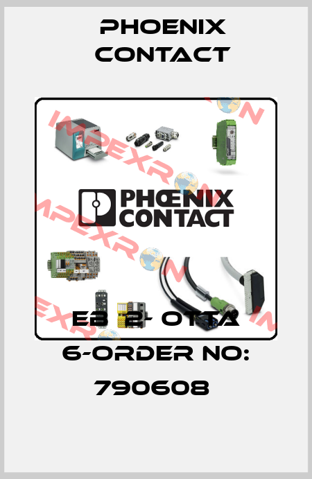 EB  2- OTTA 6-ORDER NO: 790608  Phoenix Contact