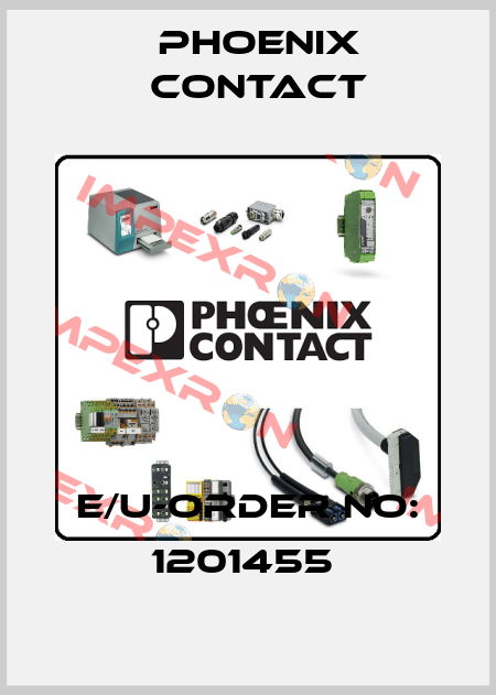 E/U-ORDER NO: 1201455  Phoenix Contact