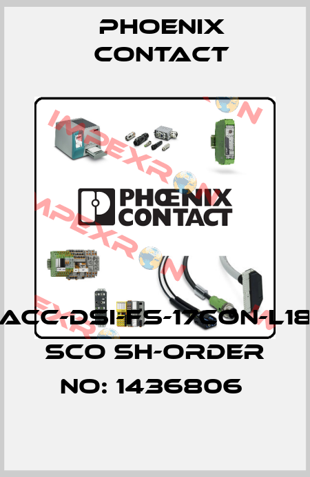 SACC-DSI-FS-17CON-L180 SCO SH-ORDER NO: 1436806  Phoenix Contact