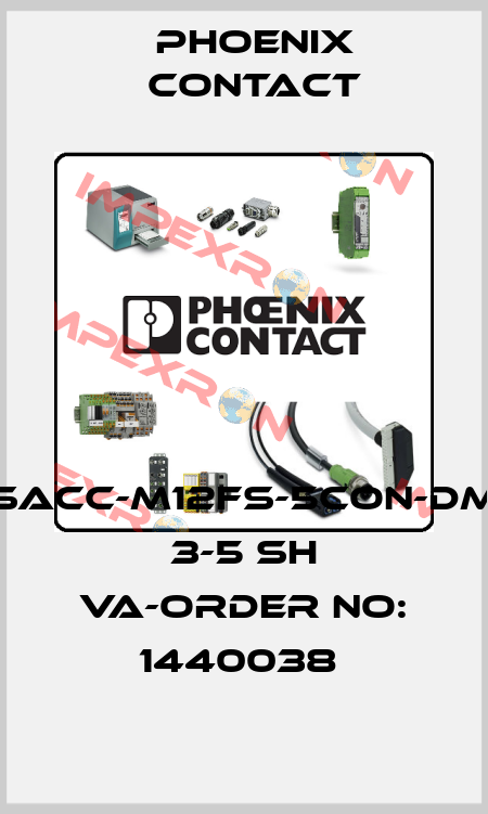 SACC-M12FS-5CON-DM 3-5 SH VA-ORDER NO: 1440038  Phoenix Contact