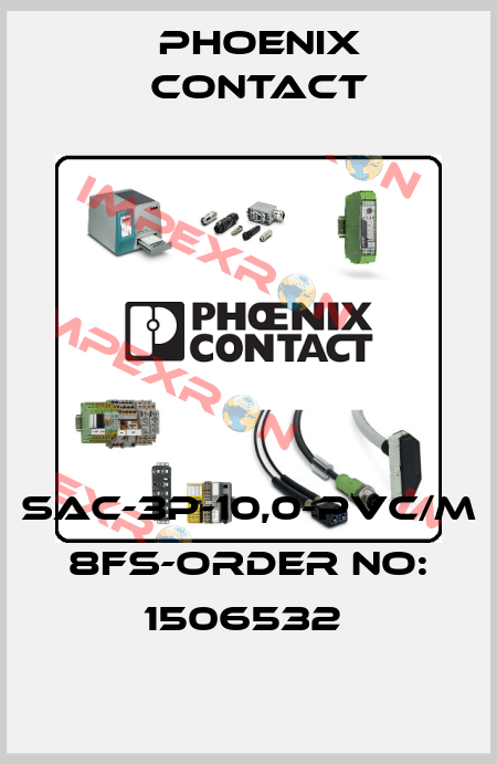SAC-3P-10,0-PVC/M 8FS-ORDER NO: 1506532  Phoenix Contact