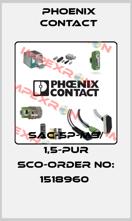 SAC-5P-MS/ 1,5-PUR SCO-ORDER NO: 1518960  Phoenix Contact