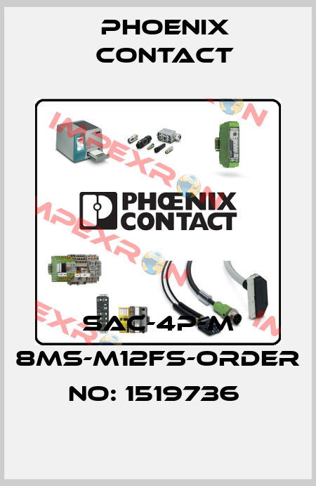 SAC-4P-M 8MS-M12FS-ORDER NO: 1519736  Phoenix Contact