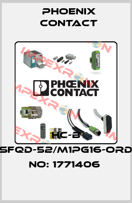 HC-B 10-SFQD-52/M1PG16-ORDER NO: 1771406  Phoenix Contact