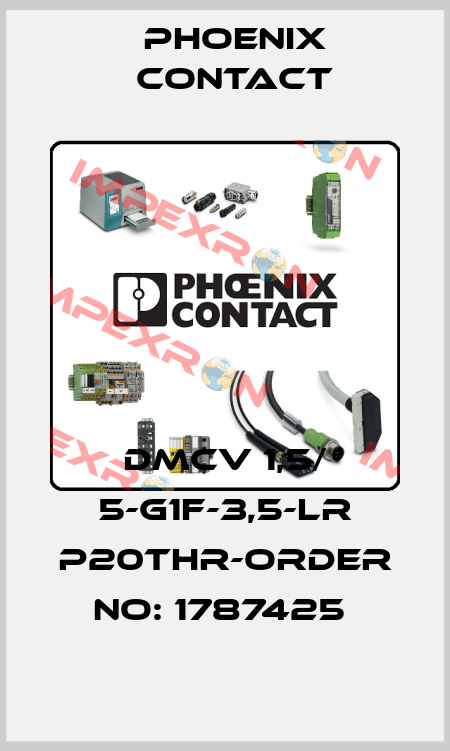 DMCV 1,5/ 5-G1F-3,5-LR P20THR-ORDER NO: 1787425  Phoenix Contact