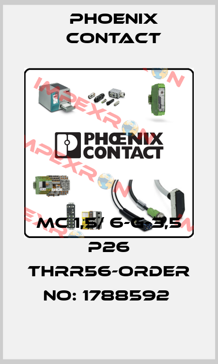 MC 1,5/ 6-G-3,5 P26 THRR56-ORDER NO: 1788592  Phoenix Contact