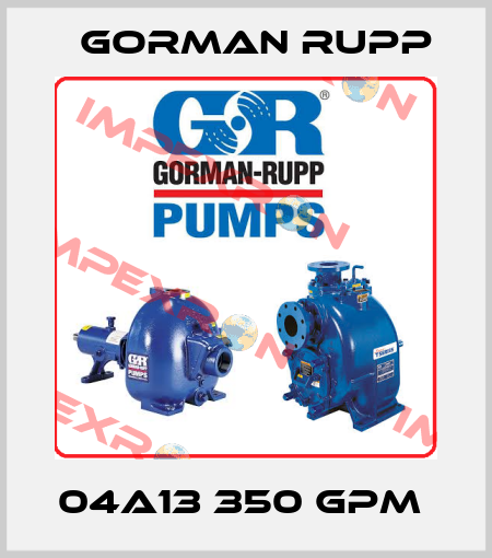 04A13 350 GPM  Gorman Rupp