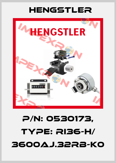 p/n: 0530173, Type: RI36-H/ 3600AJ.32RB-K0 Hengstler