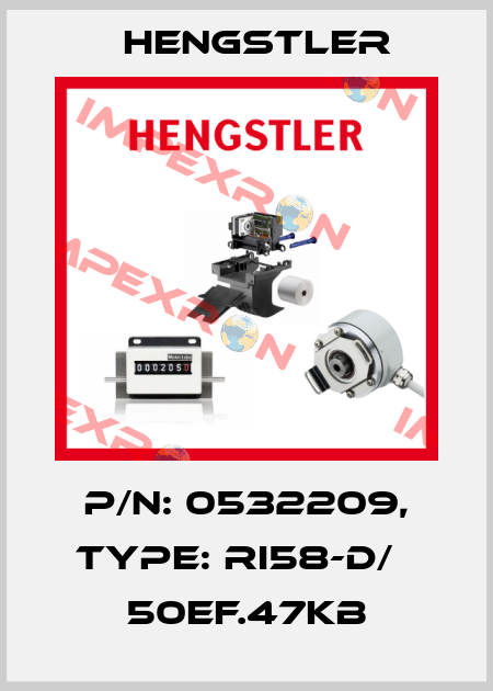 p/n: 0532209, Type: RI58-D/   50EF.47KB Hengstler