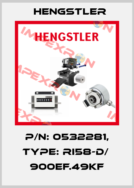 p/n: 0532281, Type: RI58-D/  900EF.49KF Hengstler