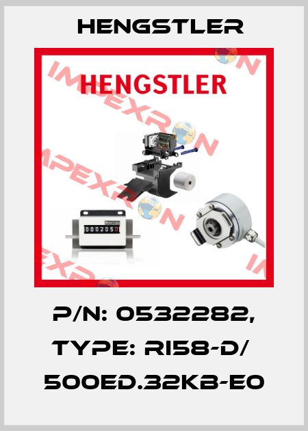 p/n: 0532282, Type: RI58-D/  500ED.32KB-E0 Hengstler