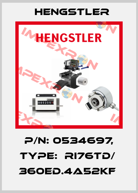P/N: 0534697, Type:  RI76TD/  360ED.4A52KF  Hengstler