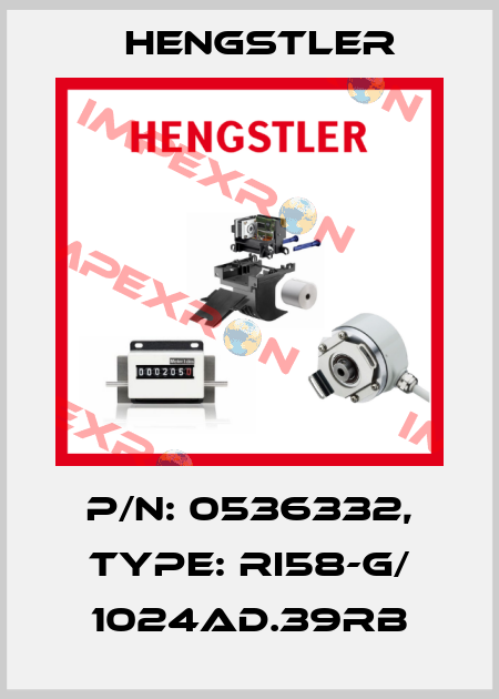 p/n: 0536332, Type: RI58-G/ 1024AD.39RB Hengstler