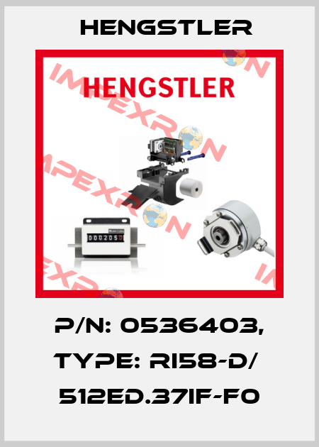 p/n: 0536403, Type: RI58-D/  512ED.37IF-F0 Hengstler