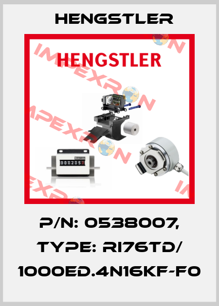 p/n: 0538007, Type: RI76TD/ 1000ED.4N16KF-F0 Hengstler