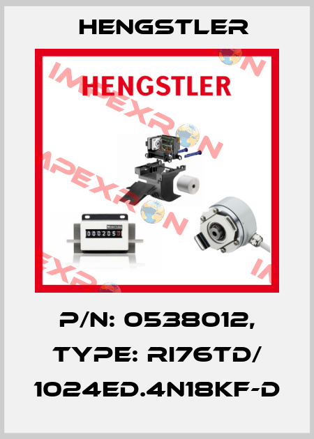 p/n: 0538012, Type: RI76TD/ 1024ED.4N18KF-D Hengstler