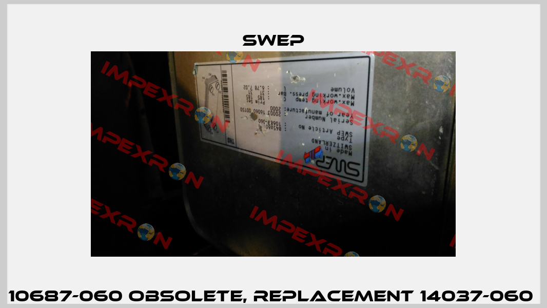 10687-060 obsolete, replacement 14037-060  Swep