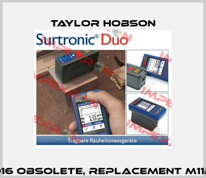 M112/2916 obsolete, replacement M112-4952  Taylor Hobson