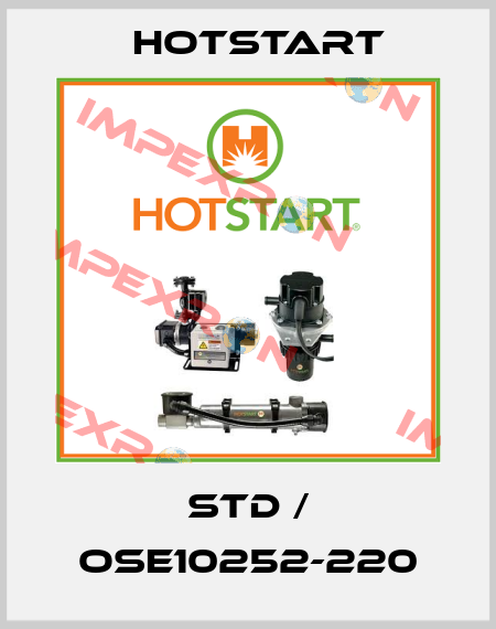 STD / OSE10252-220 Hotstart