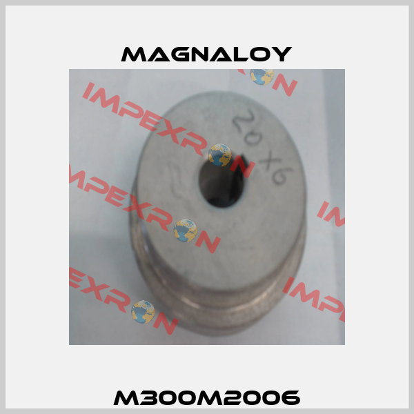 M300M2006 Magnaloy