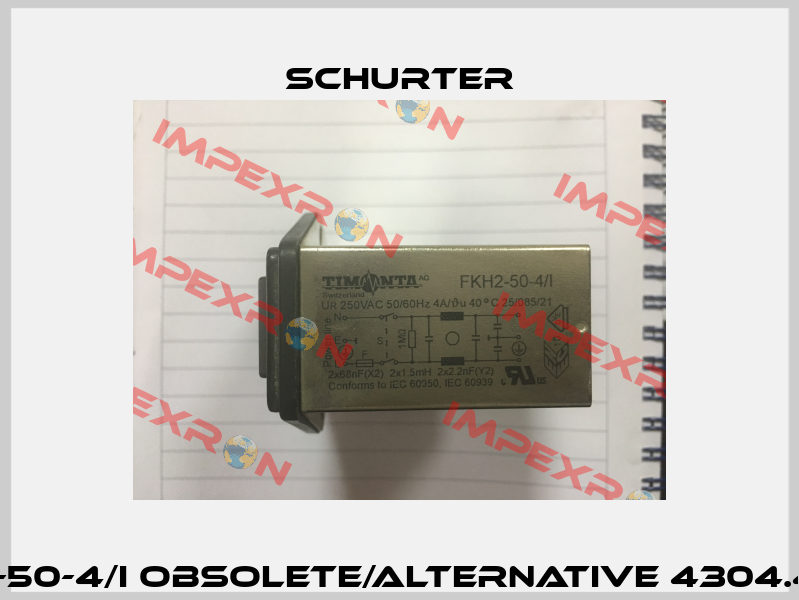 FKH2-50-4/I obsolete/alternative 4304.4003  Schurter
