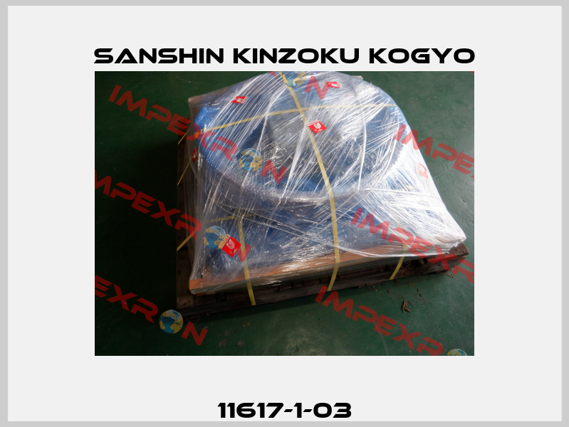 11617-1-03 Sanshin Kinzoku Kogyo
