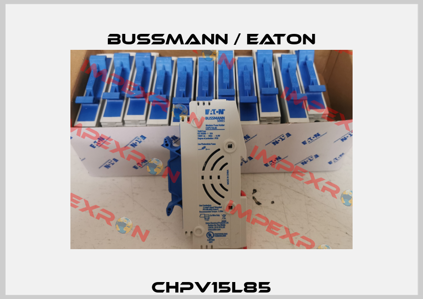 CHPV15L85 BUSSMANN / EATON