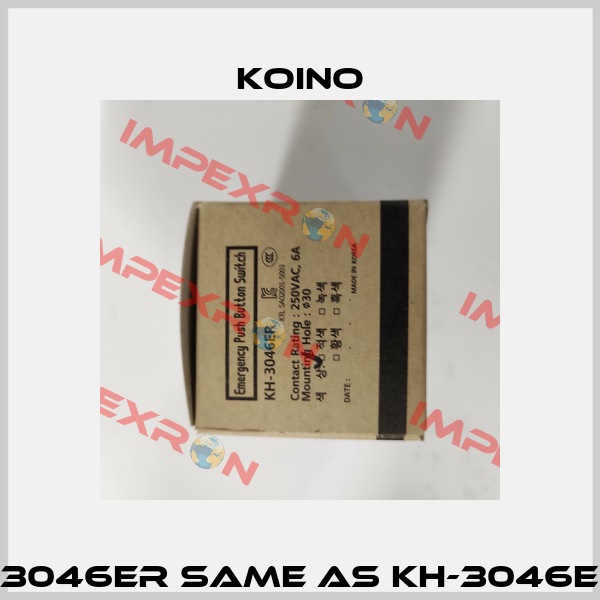 KH-3046ER same as KH-3046ER-11 Koino